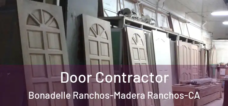  Door Contractor Bonadelle Ranchos-Madera Ranchos-CA
